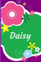 Daisy: A Journal for Girls - Personalized with your Own Name! 6x9 inches, 110 lined pages. 1698867751 Book Cover