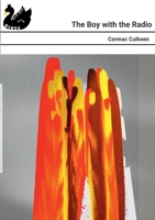 The Boy with the Radio: Longlisted for Laurence Sterne Prize 2021 1914972481 Book Cover