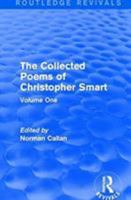 Routledge Revivals: The Collected Poems of Christopher Smart (1949): Volume One 1138222526 Book Cover