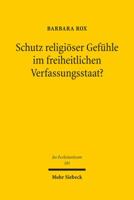 Schutz Religioser Gefuhle Im Freiheitlichen Verfassungsstaat? 3161519124 Book Cover