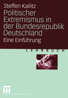 Politischer Extremismus in Der Bundesrepublik Deutschland: Eine Einführung 3531141937 Book Cover