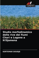 Studio morfodinamico delle rive dei fiumi Chari e Logone a N'Djamena 6203601829 Book Cover
