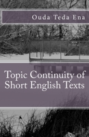 Topic Continuity of Short English Texts 1502748223 Book Cover