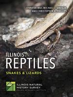 Illinois Reptiles : Snakes and Lizards 1882932439 Book Cover