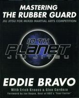 Mastering the Rubber Guard: Jiu-jitsu for Mixed Martial Arts Competition 0977731596 Book Cover