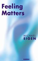 Feeling Matters 1855754118 Book Cover