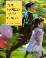 The World of the Child 0675213363 Book Cover
