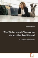 The Web-based Classroom Versus the Traditional: Is There a Difference? 3639090020 Book Cover