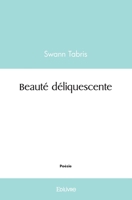 Beauté déliquescente (French Edition) 2414578688 Book Cover