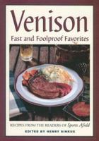 Venison: Fast And Foolproof Favorites 1595433244 Book Cover