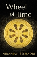 The Wheel of Time: A collection of poems B0892J1HMD Book Cover