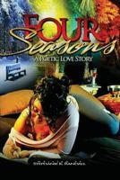 Four Seasons A Poetic Love Story 1530609534 Book Cover