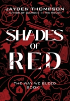 Shades of Red (The Way We Bleed) B0FD1Y2575 Book Cover
