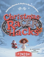 Christmas Racer Hacks: Activities, Secrets & Hacks to Speed Christmas B0FVKGJPMZ Book Cover