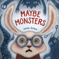 Maybe Monsters 0316481556 Book Cover