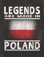 Legends Are Made In Poland: Customized Gift for Polish Coworker Undated Planner Daily Weekly Monthly Calendar Organizer Journal 1670177386 Book Cover