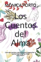 Los Cuentos del Alma: Libro de cuentos y ejercicios para desarrollar la fuerza interior en los ni�os (valores, estima, amistad, inteligencia, amor) B084QJ2569 Book Cover