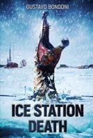 Ice Station Death 1925840611 Book Cover