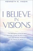 I Believe in Visions (Faith Library Publications) 0892765089 Book Cover