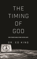 The Timing of God 1602730717 Book Cover