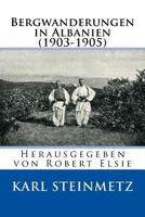 Bergwanderungen in Albanien: (1903-1905) 1537633392 Book Cover