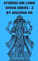 Stories on lord Shiva series-2: from various sources of Shiva Purana B084QH2DLM Book Cover