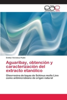 Aguaribay, obtenci�n y caracterizaci�n del extracto etan�lico 6202100214 Book Cover