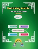Unlocking Arabic: Tracing Arabic Quran Chapters 58-89 (Unlocking Arabic: A Simple Path to Mastery) (Arabic Edition) 1998690008 Book Cover