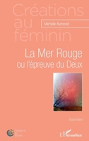 La Mer Rouge ou l'épreuve du Deux (Créations Au Féminin) (French Edition) 2343047383 Book Cover
