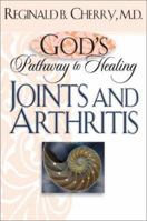 God's Pathway to Healing: Joints and Arthritis 076422767X Book Cover