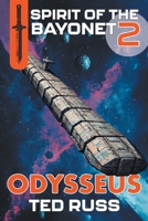 Odysseus (Spirit of the Bayonet) B0F87VV72R Book Cover