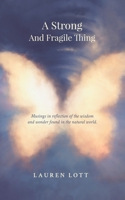 A Strong and Fragile Thing 0648946649 Book Cover