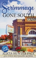 Scrimmage Gone South: Love Gone South #2 B08X6DXB3W Book Cover