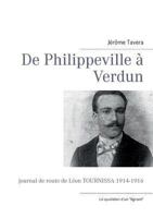 De Philippeville à Verdun: journal de route de Léon Tournissa 1914-1916 2322030031 Book Cover