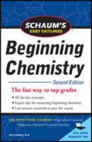 Schaum's Easy Outline of Beginning Chemistry, Second Edition 0071745882 Book Cover