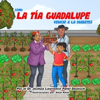 Cómo la tía Guadalupe venció a la diabetes (Spanish Edition) 1087910161 Book Cover