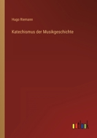 Katechismus Der Musikgeschichte 3954911140 Book Cover