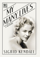 My Many Lives: A Memoir 1982245484 Book Cover