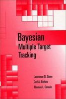 Bayesian Multiple Target Tracking 1580530249 Book Cover