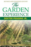 The Garden Experience: Revised and Expanded 1983178187 Book Cover