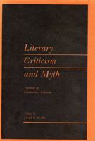 Literary Criticism and Myth (Yearbook of Comparative Criticism, V. 9) 0271002255 Book Cover