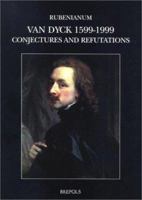 Sir Anthony Van Dyck, 1599-1999. Conjectures and Refutations 2503511449 Book Cover