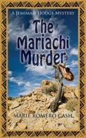 The Mariachi Murder (The Jemimah Hodge Mysteries Book 3) 1603813004 Book Cover