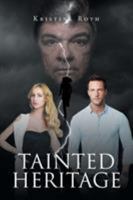 Tainted Heritage 168348987X Book Cover