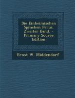 Die Einheimischen Sprachen Perus. Zweiter Band. 1018670157 Book Cover