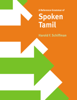 A Reference Grammar of Spoken Tamil (Reference Grammars) 0521027527 Book Cover