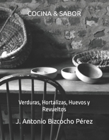 COCINA & SABOR: Verduras, Hortalizas, Huevos y Revueltos B0CGKV4325 Book Cover