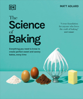 The Science of Baking: Every Question Answered for Perfect Baking Every Time 0593961137 Book Cover