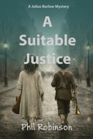 A Suitable Justice: A Julius Barlow Mystery 1067812237 Book Cover