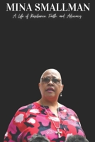 Mina Smallman: A Life of Resilience, Faith, and Advocacy B0F2F8S3S4 Book Cover